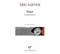 Sugar suivi de Cœur chronique et de Petit carnet de silence – Gallimard