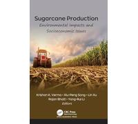 Sugarcane Production: Environmental Impacts and Socioeconomic Issues