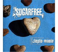 Sugarfree - Clepto-Manie [Import]