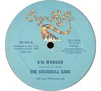 SUGARHILL GANG - 8TH WONDER