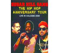 Sugarhill Gang - The Hip Hop Anniversary Tour [2008]
