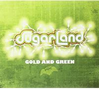 Sugarland - Gold and Green [Import]