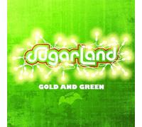 Sugarland - Gold and Green by Sugarland (2009) Audio CD