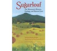 Sugarloaf Center for American Places, Melanie Choukas-Bradley, Tina Thieme Brown (Auteur)