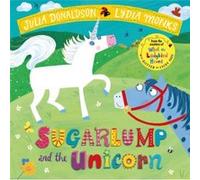 Sugarlump and the Unicorn by Julia Donaldson Inconnu (Auteur)