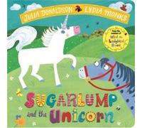 Sugarlump and the Unicorn by Julia Donaldson Unknown (Auteur)