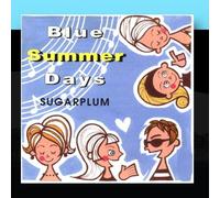 Sugarplum - Blue Summer Days