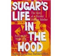Sugar's Life in the Hood Sugar Turner, Tracy Bachrach Ehlers (Auteur)