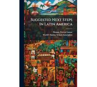 Suggested Next Steps In Latin America