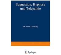 Suggestion, Hypnose Und Telepathie