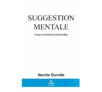 Suggestion mentale : Cours d'influence personnelle