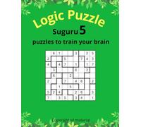 Suguru 5: Compact Logic Puzzles That Boost Focus, Deduction, and Brain Power