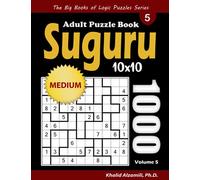 Suguru Adult Puzzle Book: 1000 Medium Number Blocks (10x10) Puzzles