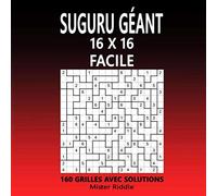 SUGURU GÉANT 16 x 16 - FACILE - 160 GRILLES AVEC SOLUTIONS