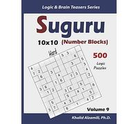 Suguru (Number Blocks): 500 Hard Puzzles (10x10)