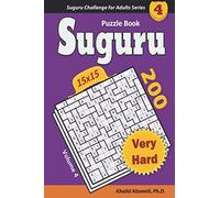 Suguru Puzzle Book: 200 Very Hard (15x15) Puzzles : Keep Your Brain Young