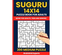 Suguru Puzzle Book for Adults - 200 Medium 14x14 Logic Puzzles (Tectonic / Number Blocks / Cell Blocks): Challenging and Addictive Brain Teasers | ... in 6x9 Travel Size | 2 Puzzles per Page