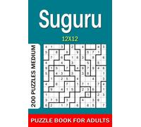 Suguru puzzle book for adults: 200 Puzzles 12x12 Medium