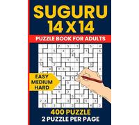 Suguru Puzzle Book for Adults - 400 Easy to Hard Number Blocks Puzzles 14x14 Grid: Tectonics Japanese Logic Games | 150 Easy, 150 Medium & 100 Hard | Extra Large Grid