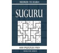 Suguru puzzle book for adults: 400 Puzzles 9x9 Medium to Hard