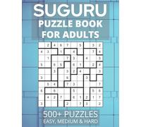 Suguru Puzzle Book for Adults - 500+ Puzzles: Number Blocks, Tectonic Puzzles | Easy, Medium and Hard