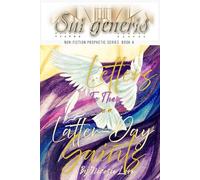 SUI GENERIS: LETTERS TO THE LATTER-DAY SAINTS