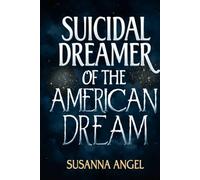 Suicidal dreamer of the american dream