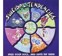 Suicidal Tendencies - Free Your Soul...& Save My Mind