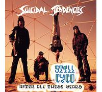 Suicidal Tendencies - Still Cyco After All These Yea