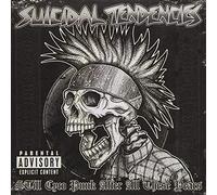 SUICIDAL TENDENCIES - Still Cyco Punk After All Thess
