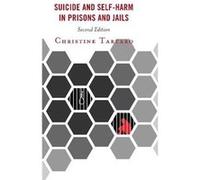 Suicide and SelfHarm in Prisons and Jails by Christine Tartaro Christine Tartaro (Auteur)