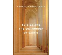 Suicide and the Communion of Saints - Rhonda Mawhood Lee - Eerdmans - ebook (ePub) - Livre