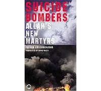 Suicide Bombers Farhad Khosrokhavar (Auteur)