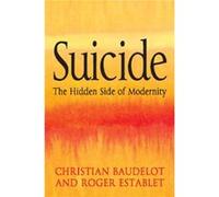 Suicide by Roger Establet Christian Baudelot, Roger Establet (Auteur)