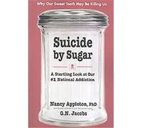 Suicide By Sugar G. N. Jacobs, Nancy Appleton (Auteur)