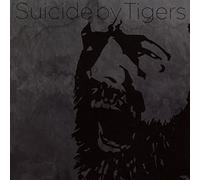 Suicide By Tigers - Suicide By Tigers