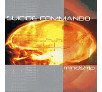 Suicide Commando - Mindstrip