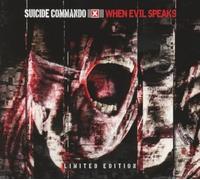 Suicide Commando – When Evil Speaks – Deluxe Digipak – Édition limitée