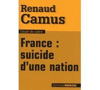 Suicide d'une nation - Renaud Camus - Mordicus - broché - Essai