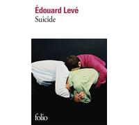 Edouard Levé – Suicide – Roman – Poche – Gallimard