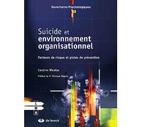 Suicide et environnement organisationnel: Facteurs de risque et pistes de prévention