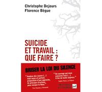 Suicide et travail : que faire ? - Christophe Dejours - Puf - broché - Essai