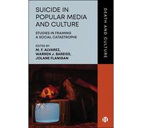 Suicide in Popular Media and Culture Studies in Framing a Social Catastrophe - Janet Clare - Bristol University Press - ebook (ePub) - Livre