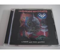 Suicide Machines, The - A Match And Some Gasoline