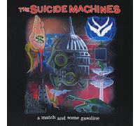 Suicide Machines, the - Match and Some Gasoline [Import]