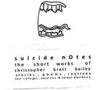 suicide notes: the short works of christopher brett bailey (Oberon Books) - [Version Originale] Inconnu (Auteur)