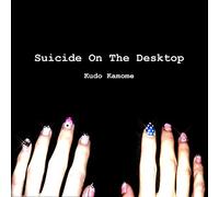Suicide on the Desktop [Import allemand]