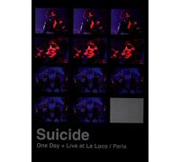 Suicide : One Day - Live At La Locomotive De Paris