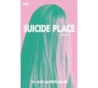 Suicide Place: A Love Story Paperback Book By Mrs. Alex. Mcveigh Miller