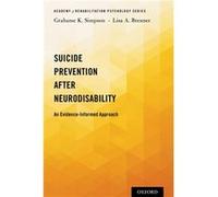 Suicide Prevention After Neurodisability by Brenner Lisa A. Professor of Psychiatry Neurology and Physical Medicine and Rehabilitation PMampR Professor of Brenner Lisa A. Professor of Psychiatry Neuro